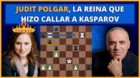 JUDIT POLGAR vs GARRY KASPAROV (2002): ¡¡PARTIDA HISTÓRICA!! - YouTube