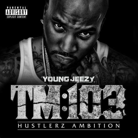 Young Jeezy : TM 103 Hustlerz Ambition