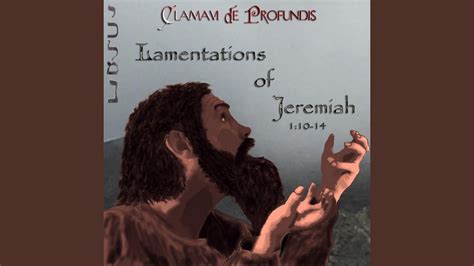 Lamentations of Jeremiah 1:10-14 - YouTube