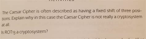 Solved 1. The Caesar Cipher is our first historical | Chegg.com