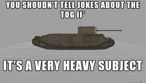 TOG II* memes - General Discussion - World of Tanks Blitz official forum