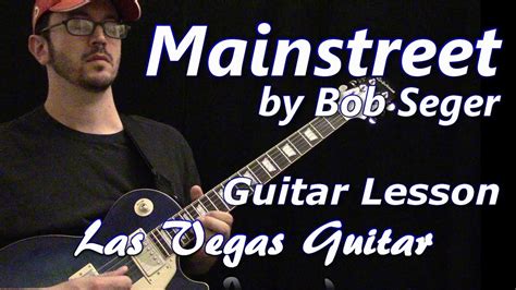 Mainstreet By Bob Seger Guitar Lesson - YouTube