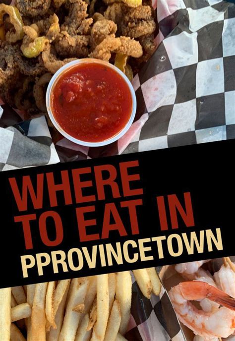 10 Best Provincetown Restaurants for a Taste of Cape Cod | Cape cod restaurants, Provincetown ...