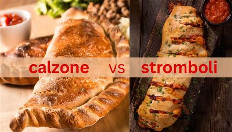 Stromboli vs Calzone: Origins, Differences and How to Prepare Each - Drizzle Me Skinny!