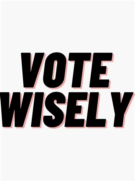 "Vote Wisely" Sticker for Sale by Coffeenation | Redbubble