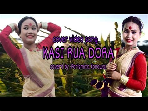 Kasi Rua Dora || Tongali 2019 ||Dance Cover By Porismita Xonowal || - YouTube