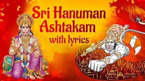 Hanuman Ashtakam is the mantra of Lord Anjaneya to be reciting or chanted at the end of all ...