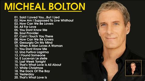 Micheal Bolton Greatest Hits- Top Best Songs Of Micheal Bolton - YouTube