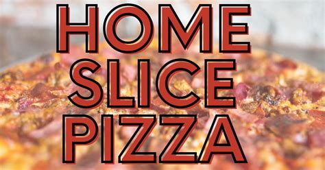 Menu - Home Slice Pizza