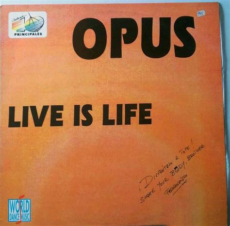 Opus – Live Is Life (1992, Vinyl) - Discogs