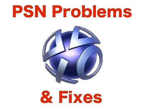 PSN Problems and How to Fix Them