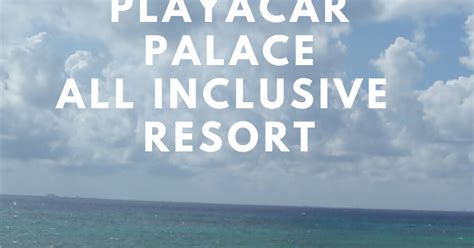 Trips with Angie Blog : Playacar Palace All Inclusive Resort Tour