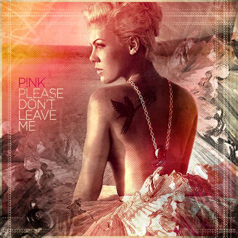 Coverlandia - The #1 Place for Album & Single Cover's: Pink - Please Don't Leave Me (FanMade ...