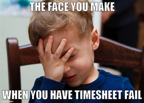 Timesheet reminder Memes