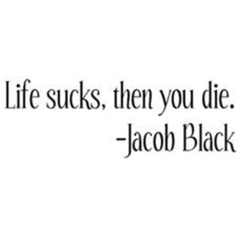 Jacob Black Quotes - Twilight Quotes Fan Art (32055083) - Fanpop