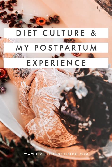five sixteenths blog: Diet Culture and my Postpartum Experience