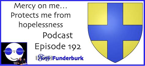 Mercy on me - it protects me from hopelessness - Tony Funderburk