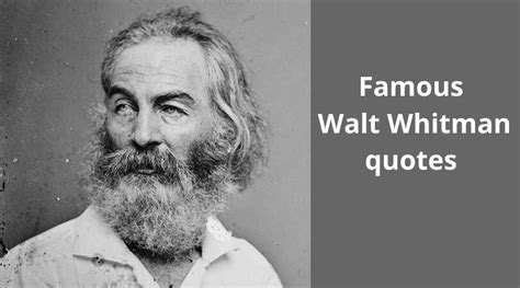 Famous Walt Whitman quotes on love, nature and the meaning of life Legit.ng