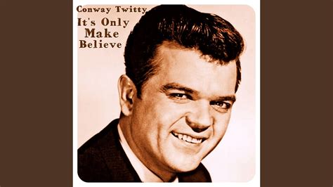 Conway Twitty - It's Only Make Believe Chords - Chordify