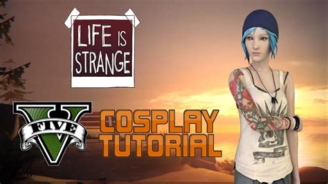 GTA V Cosplay Tutorial - Life is Strange: Chloe Price - YouTube