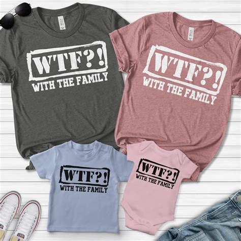 WTF Shirt With Family Shirts Funny T-shirts With The Family | Etsy