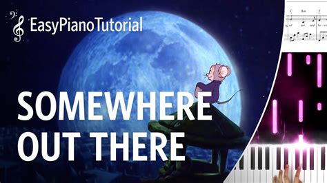 Somewhere Out There (An American Tail song) - Piano Tutorial + Free Sheet Music - YouTube