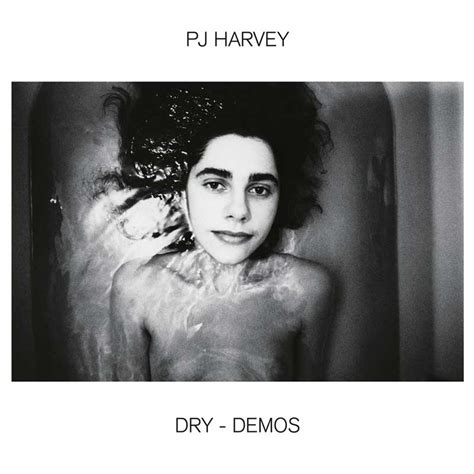 PJ Harvey / Dry Demos [Island Records] - Sun Burns Out