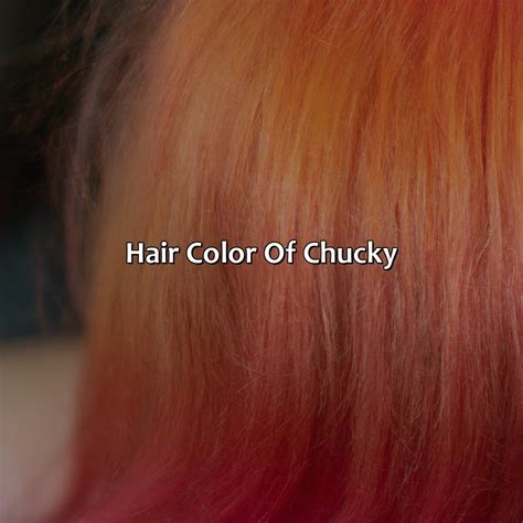 What Color Is Chucky'S Hair - Branding Mates