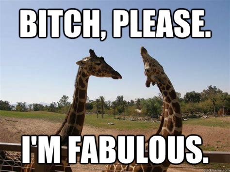 fabulous giraffe memes | quickmeme