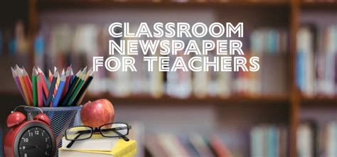 Classroom Newspaper for Teachers - pixstacks