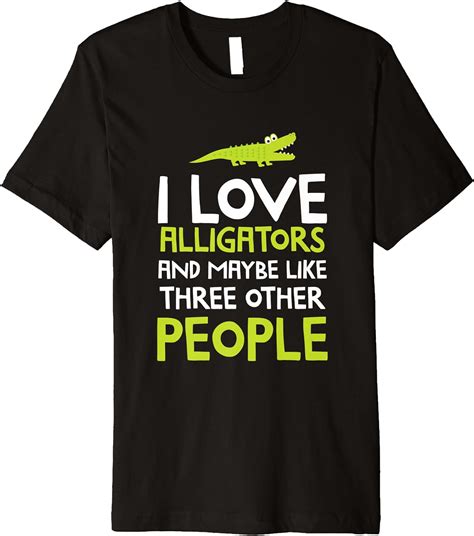 Amazon.com: Alligator Gift Idea Funny Reptile Alligator Premium T-Shirt : Clothing, Shoes & Jewelry