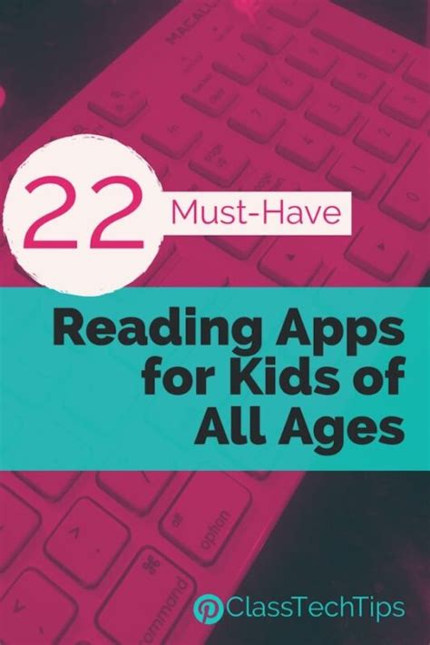 22 Must-Have Reading Apps for Kids of All Ages - Class Tech Tips