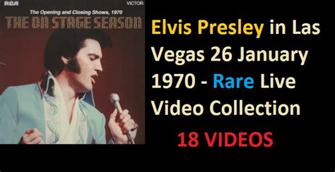 Elvis Presley in Las Vegas 26 January 1970 - Rare Live Video Collection ...