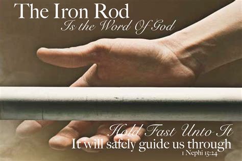 The Book of Mormon: Hold Fast Unto The Iron Rod