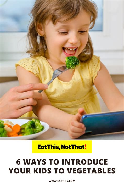 6 Ways To Introduce Your Kids to Vegetables — Eat This Not That in 2022 ...