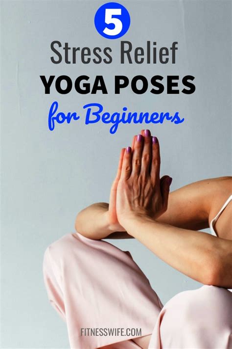 5 Stress Relief Yoga Poses for Beginners You can do at Home