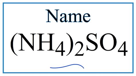 How to Write the Name for (NH4)2SO4 - YouTube