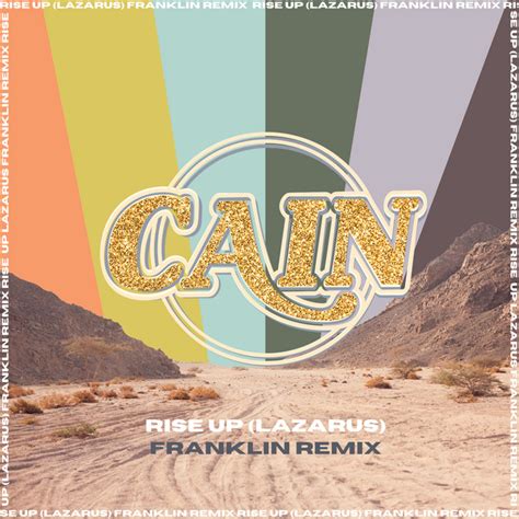 Rise Up (Lazarus) [FRANKLIN Remix] – Single de CAIN | Spotify