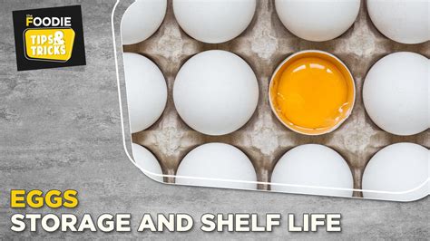 Eggs - Storage & Shelf Life | Tips & Tricks | The Foodie