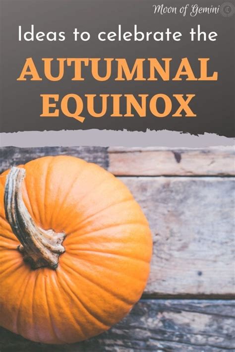 Autumnal Equinox Rituals - How to Celebrate Fall • Moon of Gemini