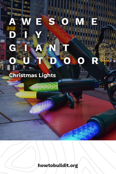 Awesome DIY Giant Outdoor Christmas Lights | How To Build It