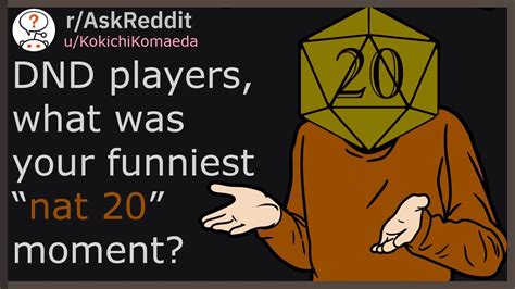 DND players, what was your funniest “nat 20” moment? (r/askreddit) - YouTube