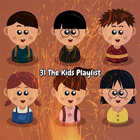 Play 31 The Kids Playlist by Toddler Songs Kids; Smart Baby Lullabies; Songs For Children on ...