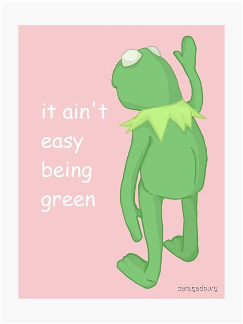 "It Ain't Easy Being Green Kermit" Sticker for Sale by saragadoury | Redbubble