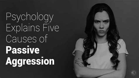 Psychology Explains Five Causes of Passive Aggression » | Passive aggressive, Passive aggressive ...