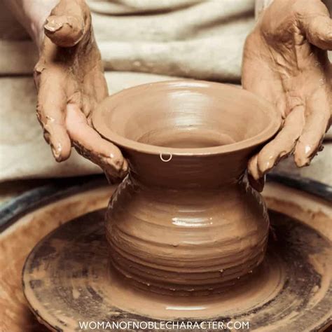 Clay In The Bible And How God Is The Potter And We Are The Clay