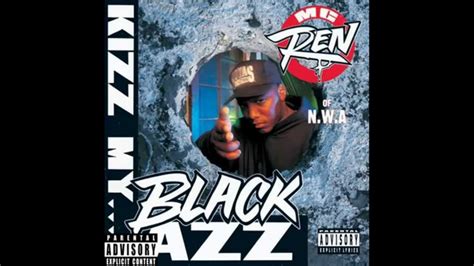 MC Ren - Kizz My Black Azz [FULL ALBUM] - YouTube