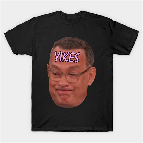 Tom Hanks Yikes reaction - Tom Hanks - T-Shirt | TeePublic