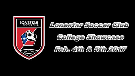 2017 Lonestar Soccer Club College Showcase - YouTube