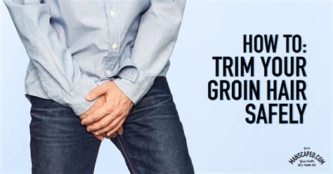 How To Trim Your Groin Hair Safely - Manscaped.com